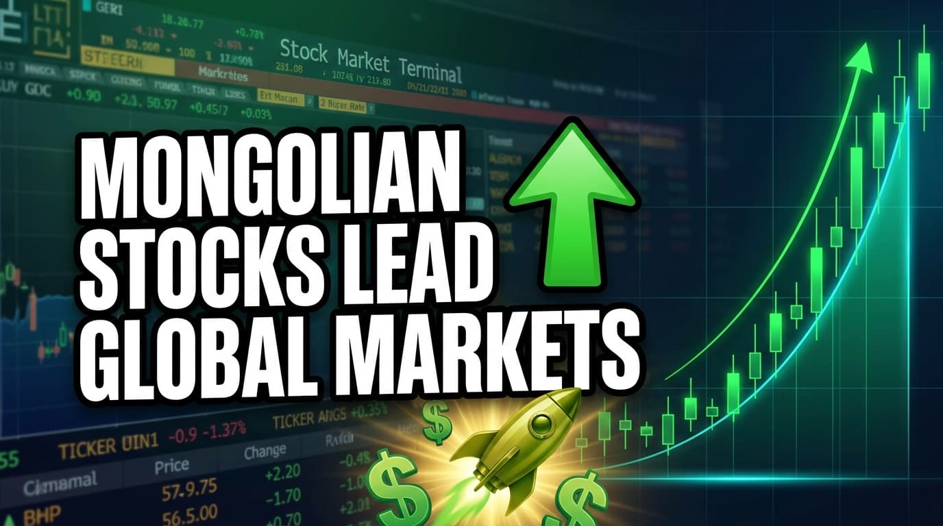 Mongolian Stocks Lead Global Markets Amid Commodity Boom