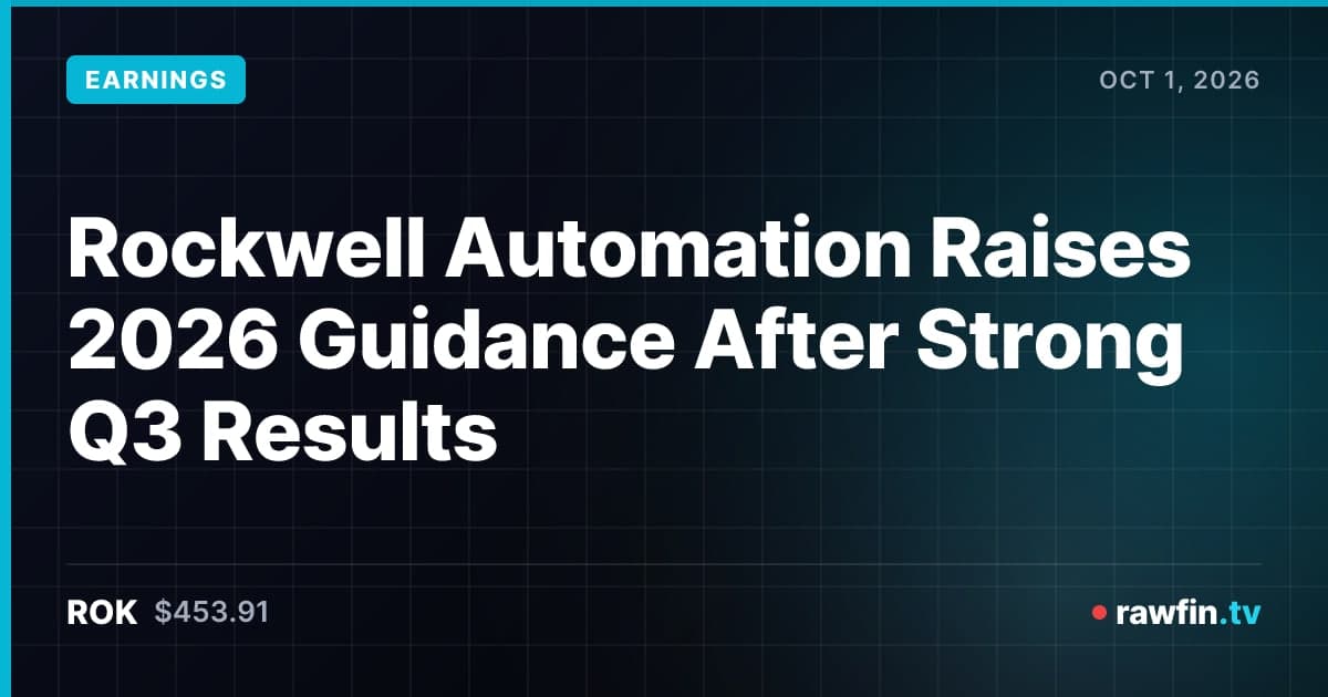 Rockwell Automation Raises 2026 Guidance After Strong Q3 Results
