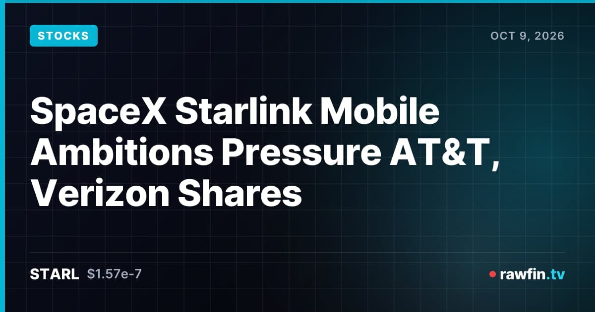 SpaceX Starlink Mobile Ambitions Pressure AT&T, Verizon Shares