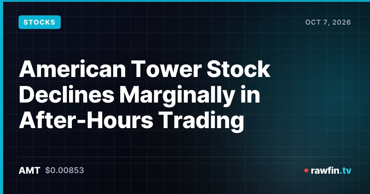 American Tower Stock Declines Marginally in After-Hours Trading