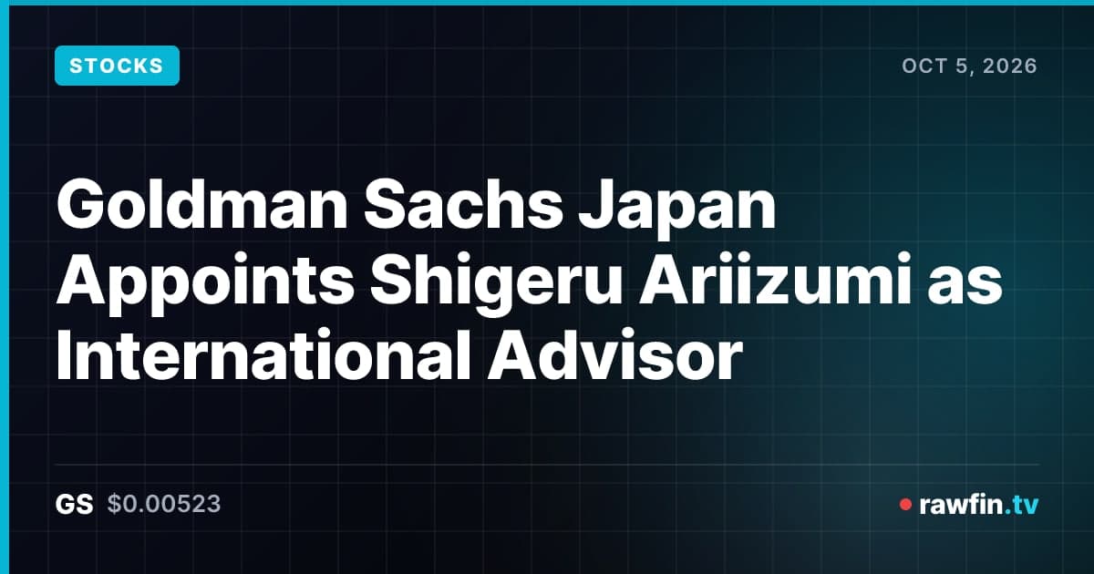 Goldman Sachs Japan Appoints Shigeru Ariizumi as International Advisor
