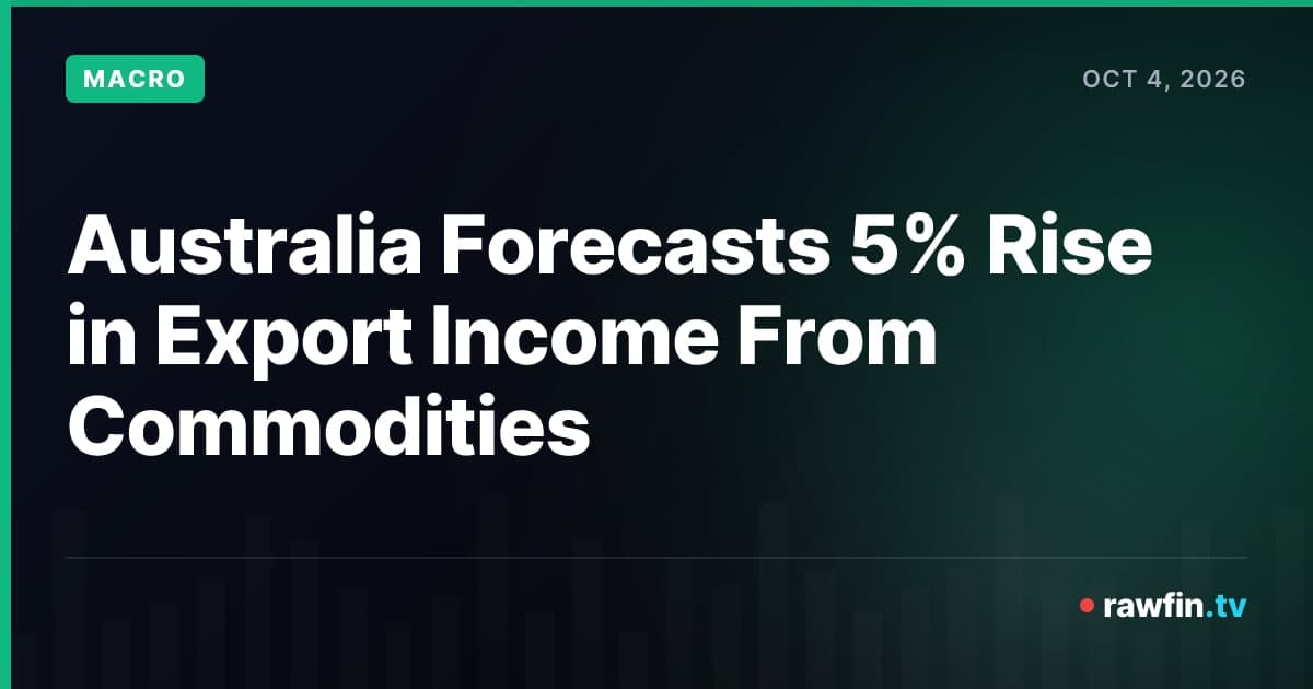 Australia Forecasts 5% Rise in Export Income From Commodities