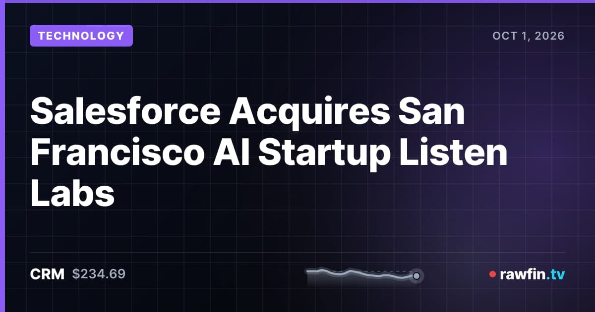 Salesforce Acquires San Francisco AI Startup Listen Labs
