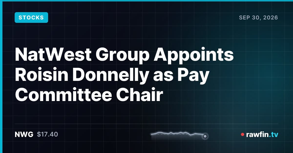 NatWest Group Appoints Roisin Donnelly as Pay Committee Chair