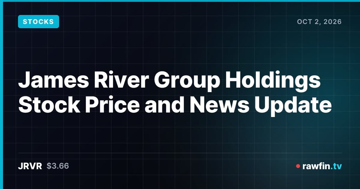 James River Group Holdings Stock Price and News Update