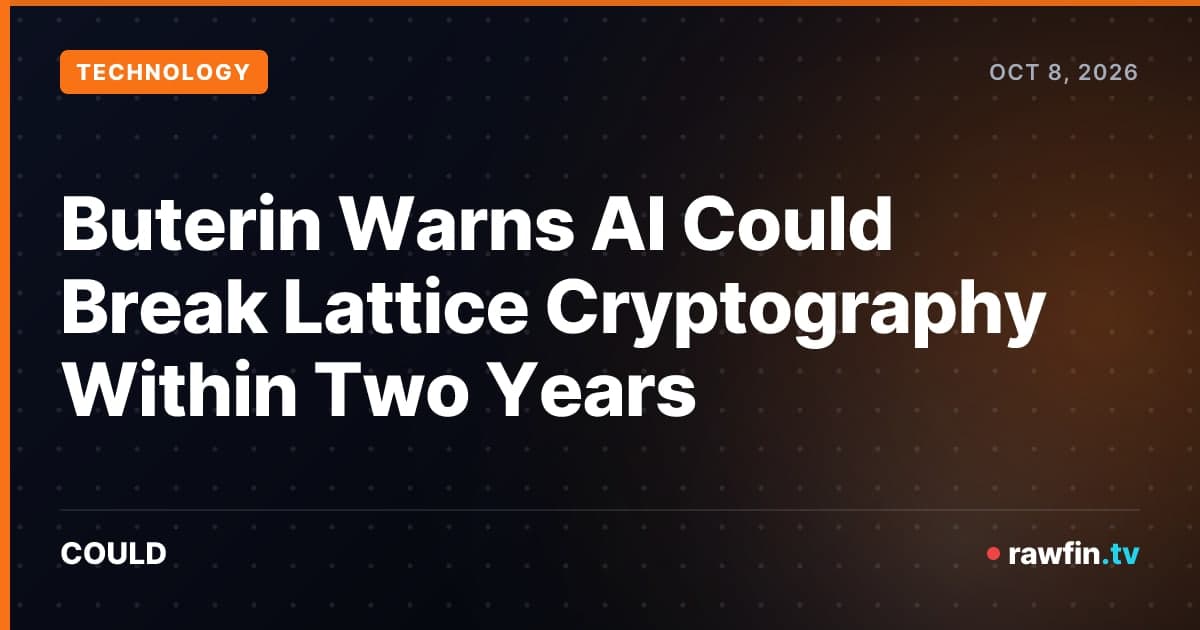 Buterin Warns AI Could Break Lattice Cryptography Within Two Years