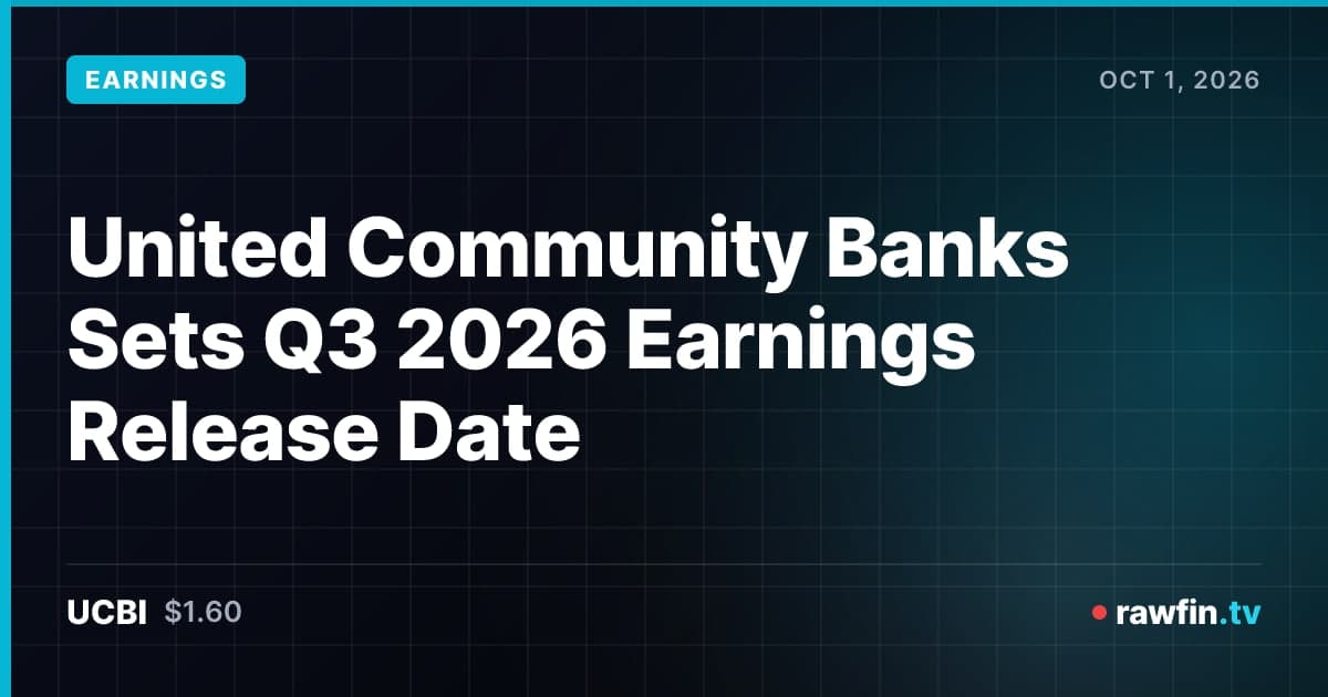 United Community Banks Sets Q3 2026 Earnings Release Date