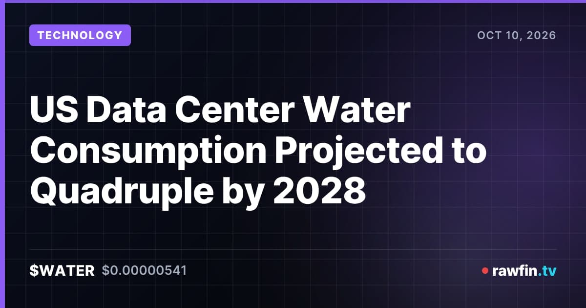 US Data Center Water Consumption Projected to Quadruple by 2028