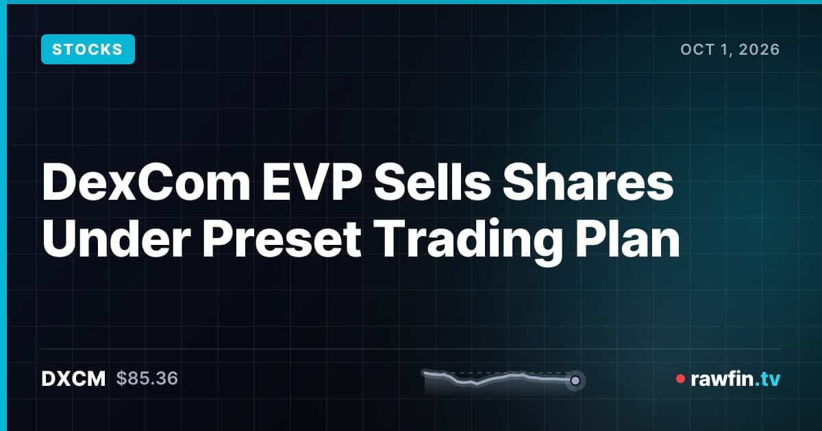 DexCom EVP Sells Shares Under Preset Trading Plan