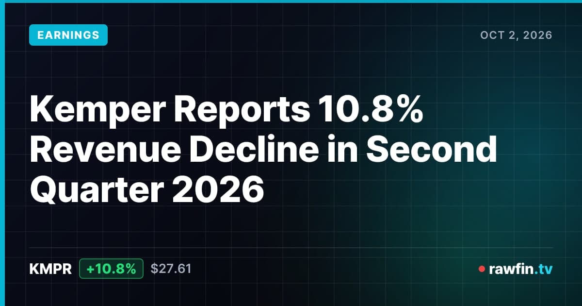 Kemper Reports 10.8% Revenue Decline in Second Quarter 2026