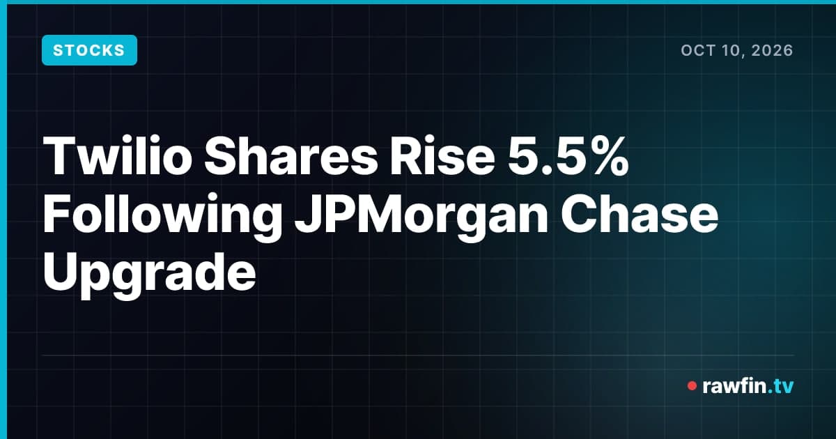 Twilio Shares Rise 5.5% Following JPMorgan Chase Upgrade