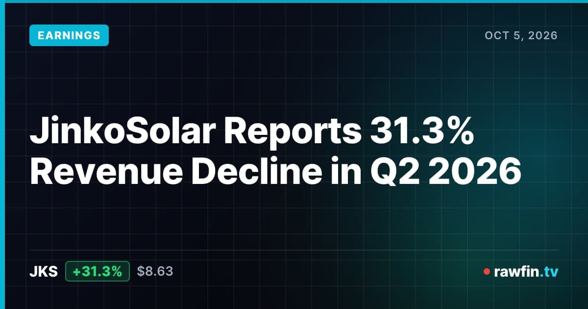 JinkoSolar Reports 31.3% Revenue Decline in Q2 2026