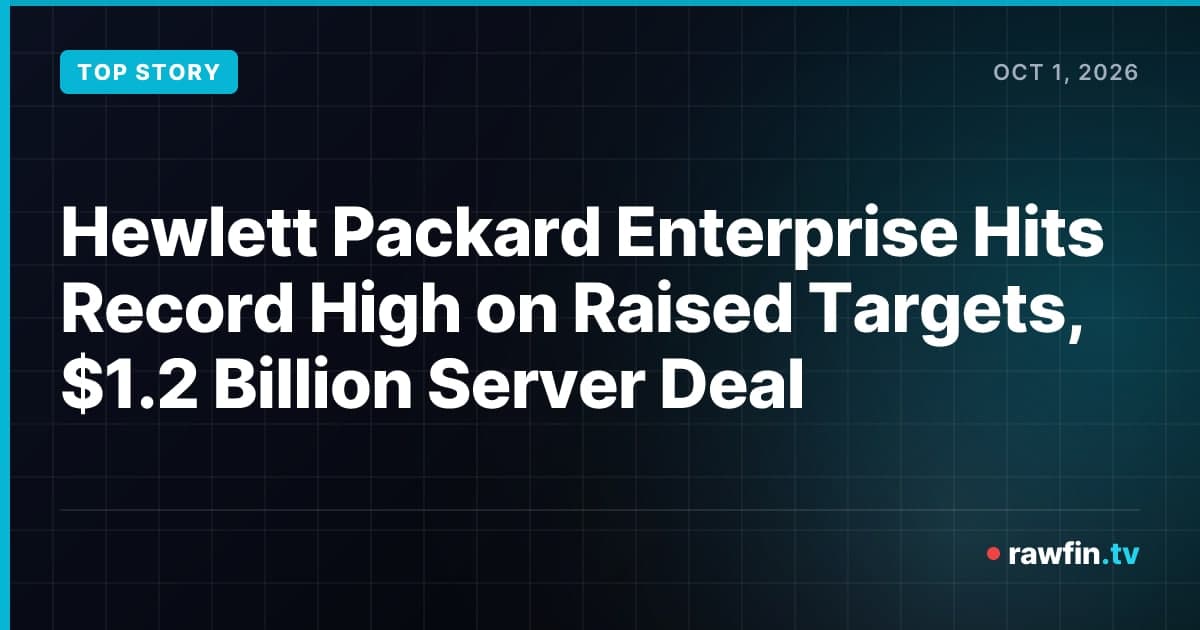 Hewlett Packard Enterprise Hits Record High on Raised Targets, $1.2 Billion Server Deal