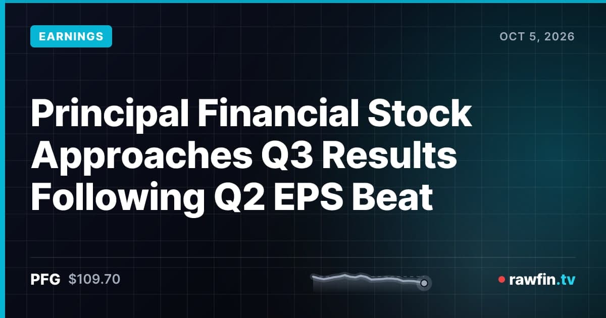 Principal Financial Stock Approaches Q3 Results Following Q2 EPS Beat