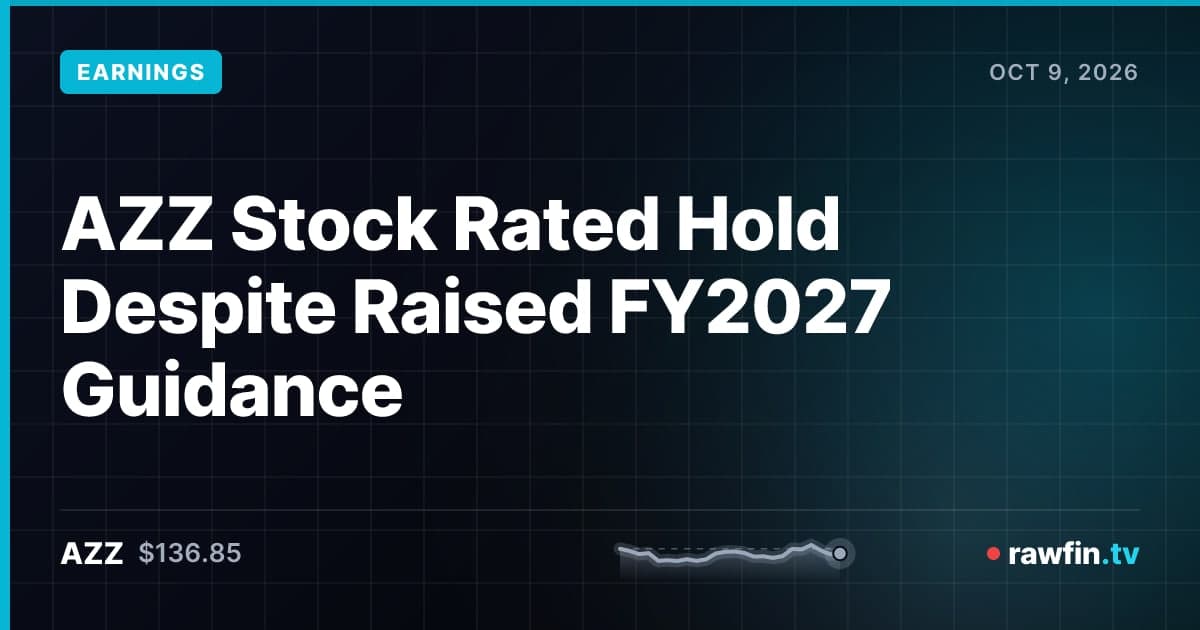 AZZ Stock Rated Hold Despite Raised FY2027 Guidance