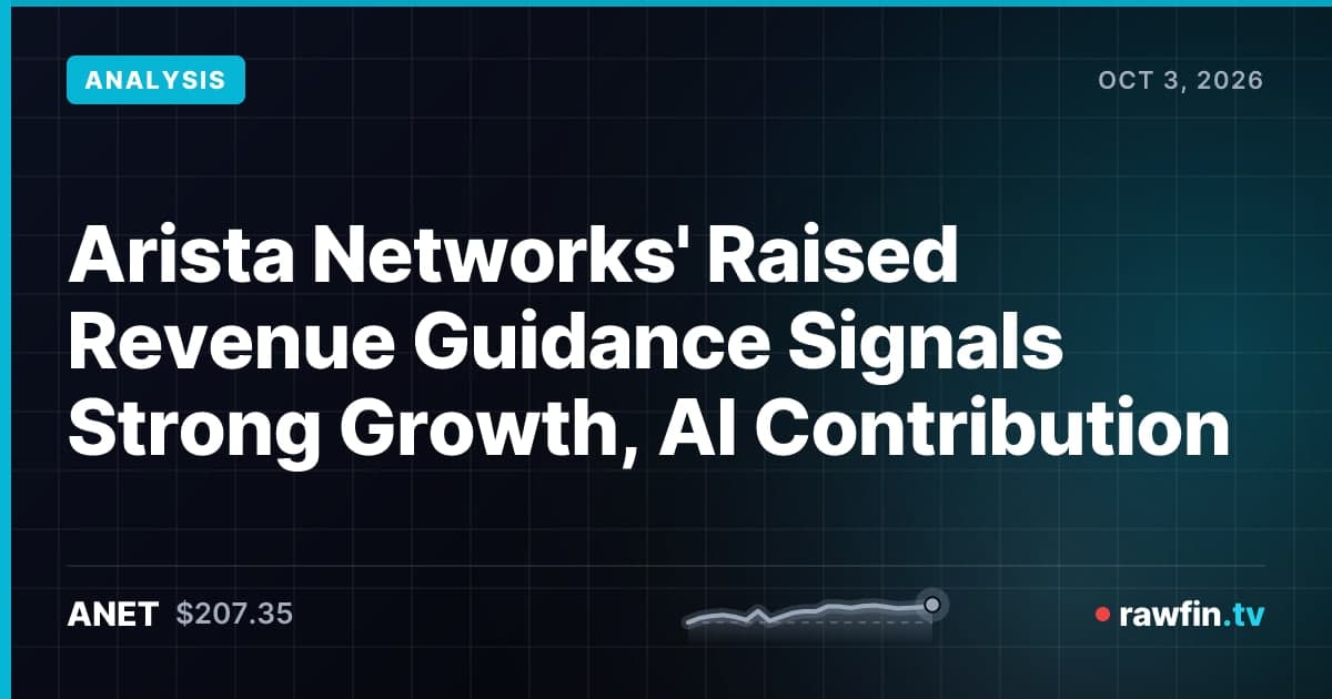 Arista Networks' Raised Revenue Guidance Signals Strong Growth, AI Contribution