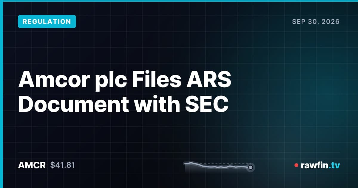 Amcor plc Files ARS Document with SEC