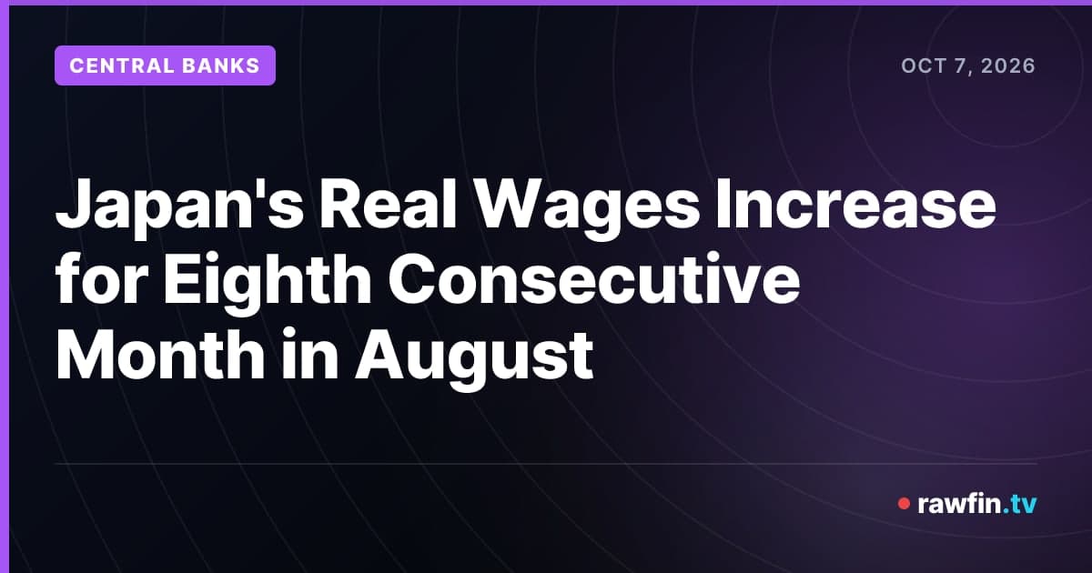 Japan's Real Wages Increase for Eighth Consecutive Month in August