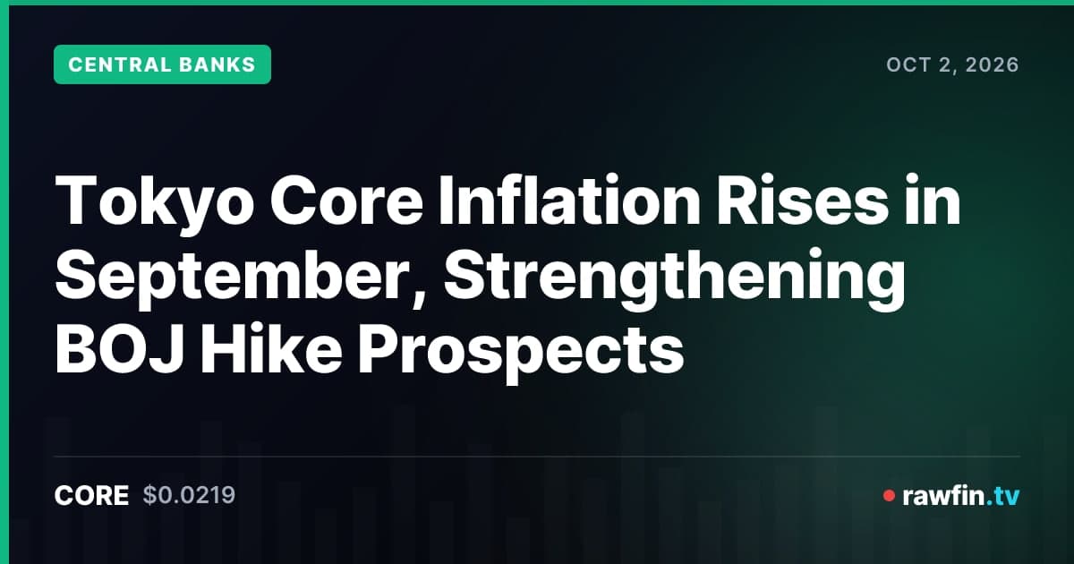 Tokyo Core Inflation Rises in September, Strengthening BOJ Hike Prospects