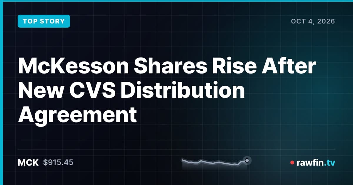 McKesson Shares Rise After New CVS Distribution Agreement