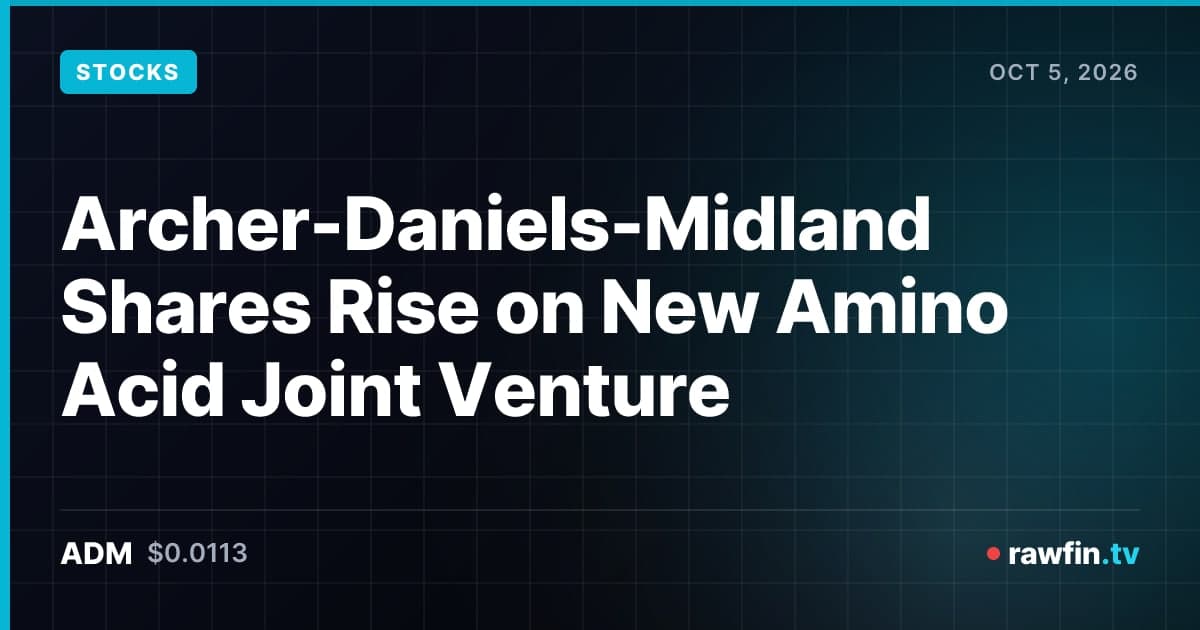 Archer-Daniels-Midland Shares Rise on New Amino Acid Joint Venture