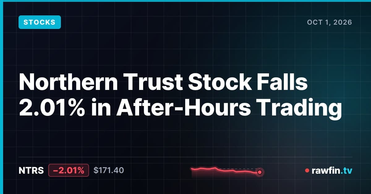 Northern Trust Stock Falls 2.01% in After-Hours Trading
