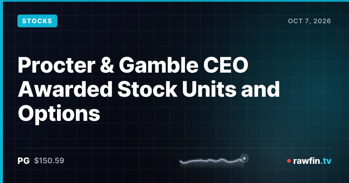 Procter & Gamble CEO Awarded Stock Units and Options