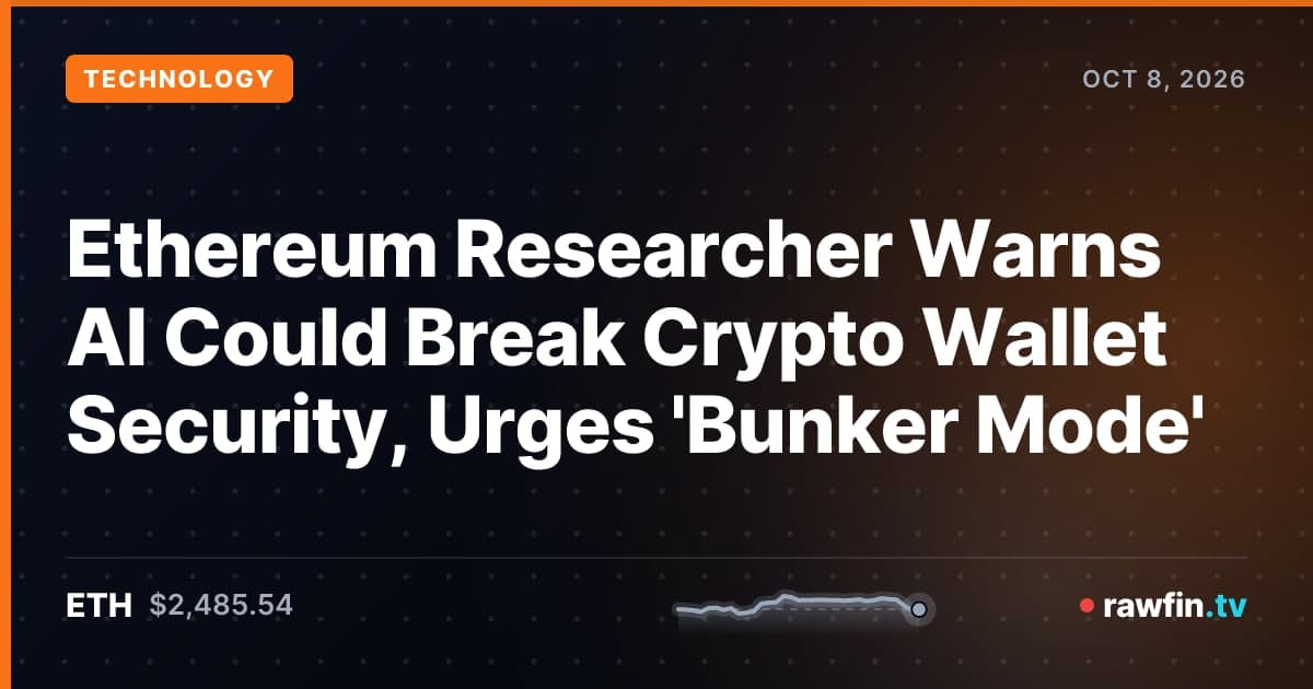 Ethereum Researcher Warns AI Could Break Crypto Wallet Security, Urges 'Bunker Mode'