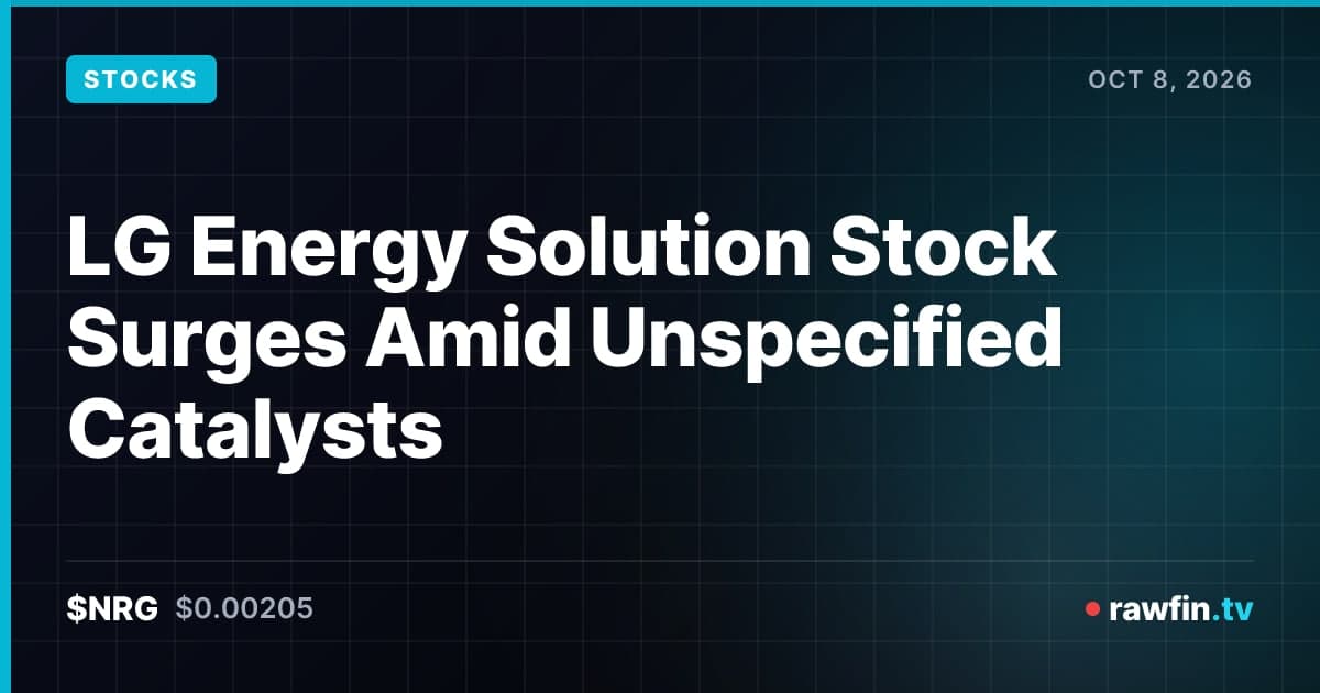 LG Energy Solution Stock Surges Amid Unspecified Catalysts