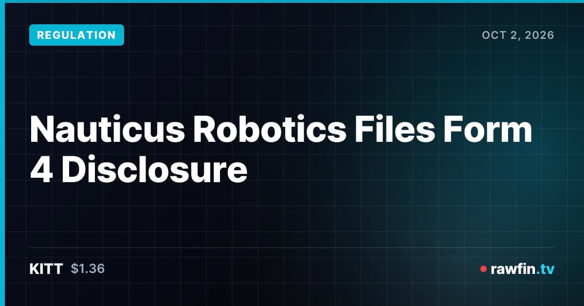 Nauticus Robotics Files Form 4 Disclosure