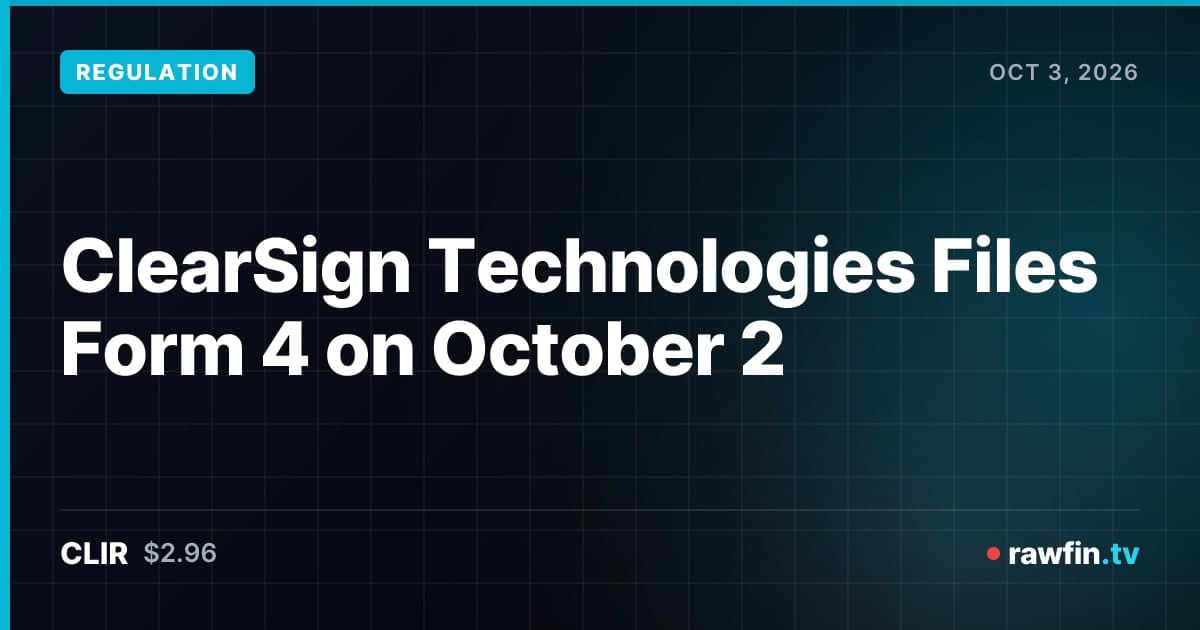 ClearSign Technologies Files Form 4 on October 2