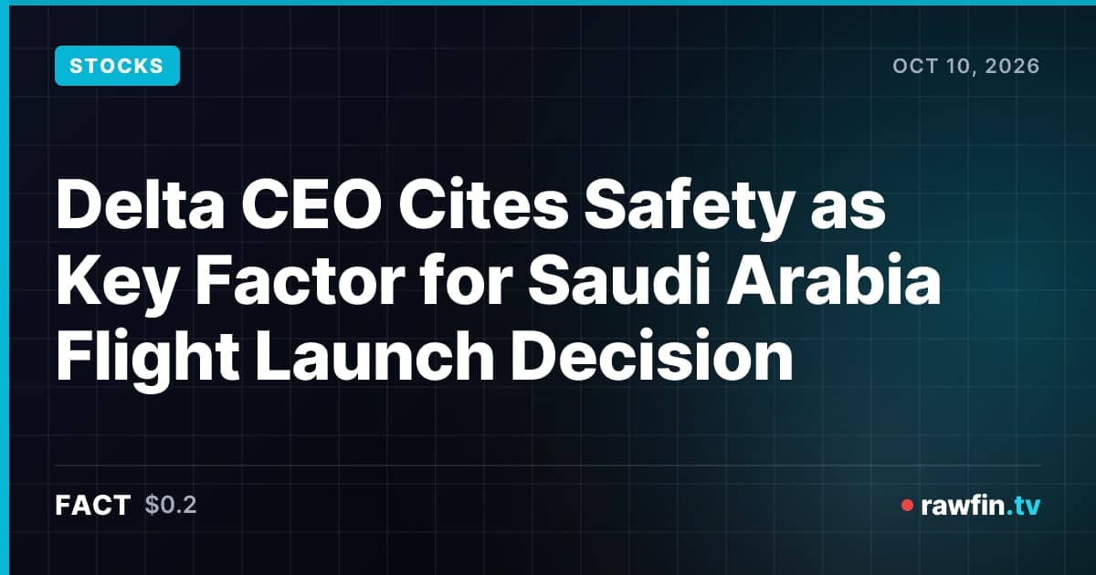 Delta CEO Cites Safety as Key Factor for Saudi Arabia Flight Launch Decision