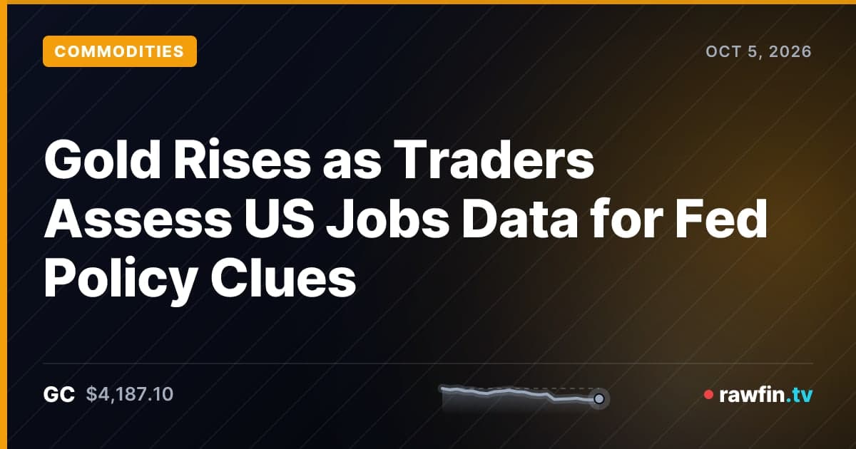 Gold Rises as Traders Assess US Jobs Data for Fed Policy Clues