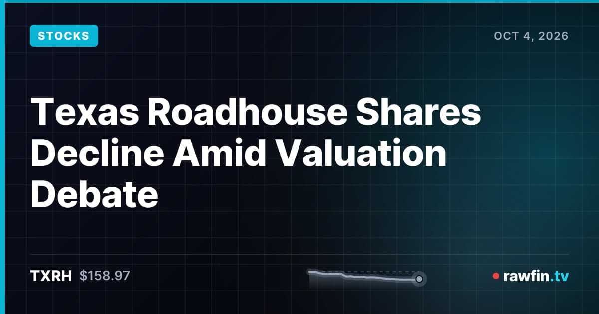 Texas Roadhouse Shares Decline Amid Valuation Debate