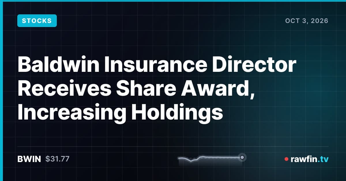 Baldwin Insurance Director Receives Share Award, Increasing Holdings
