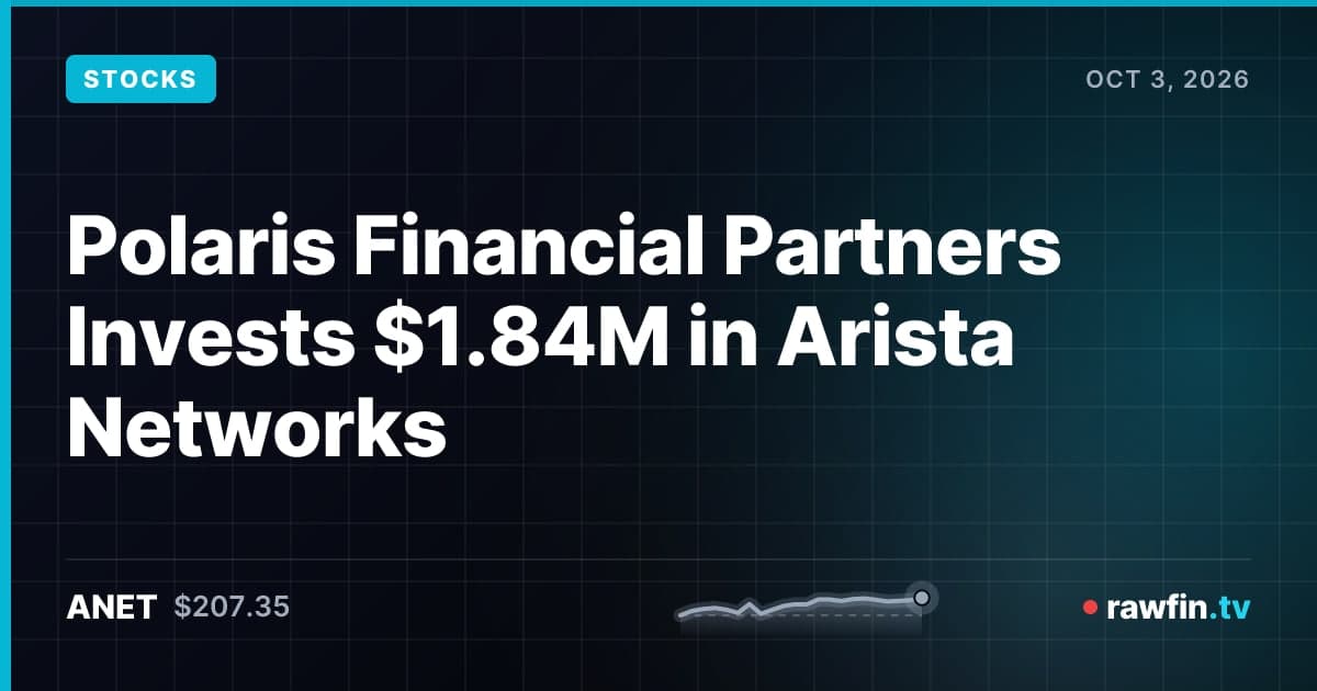 Polaris Financial Partners Invests $1.84M in Arista Networks