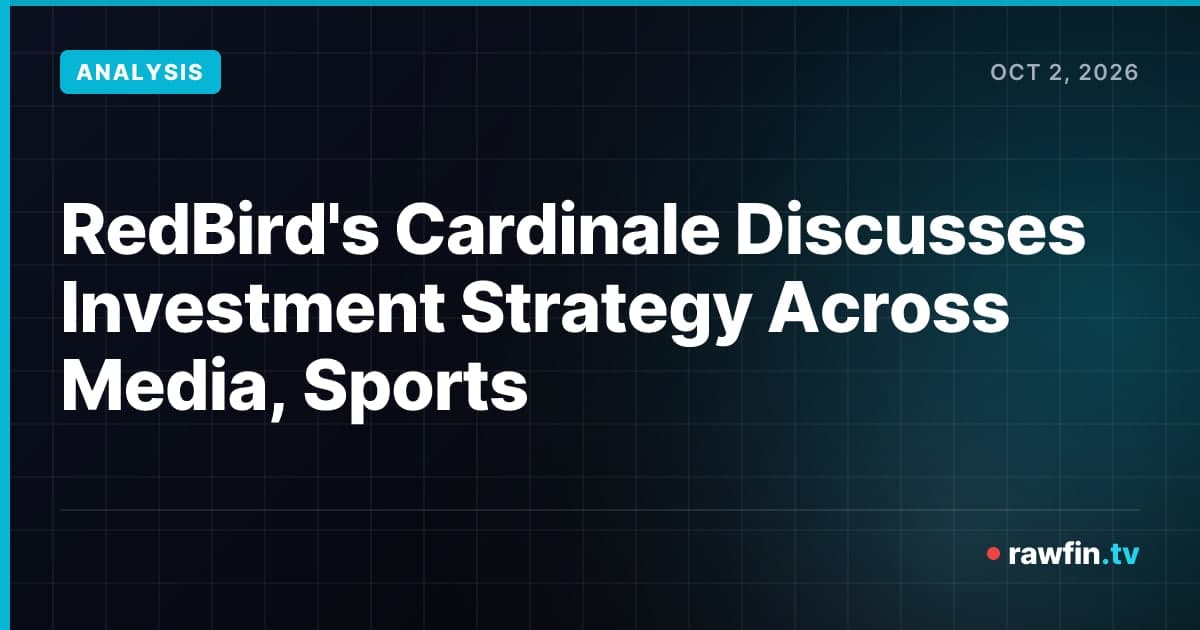 RedBird's Cardinale Discusses Investment Strategy Across Media, Sports