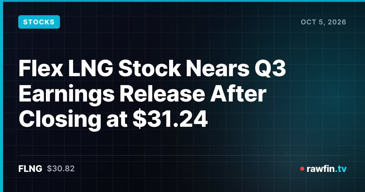 Flex LNG Stock Nears Q3 Earnings Release After Closing at $31.24