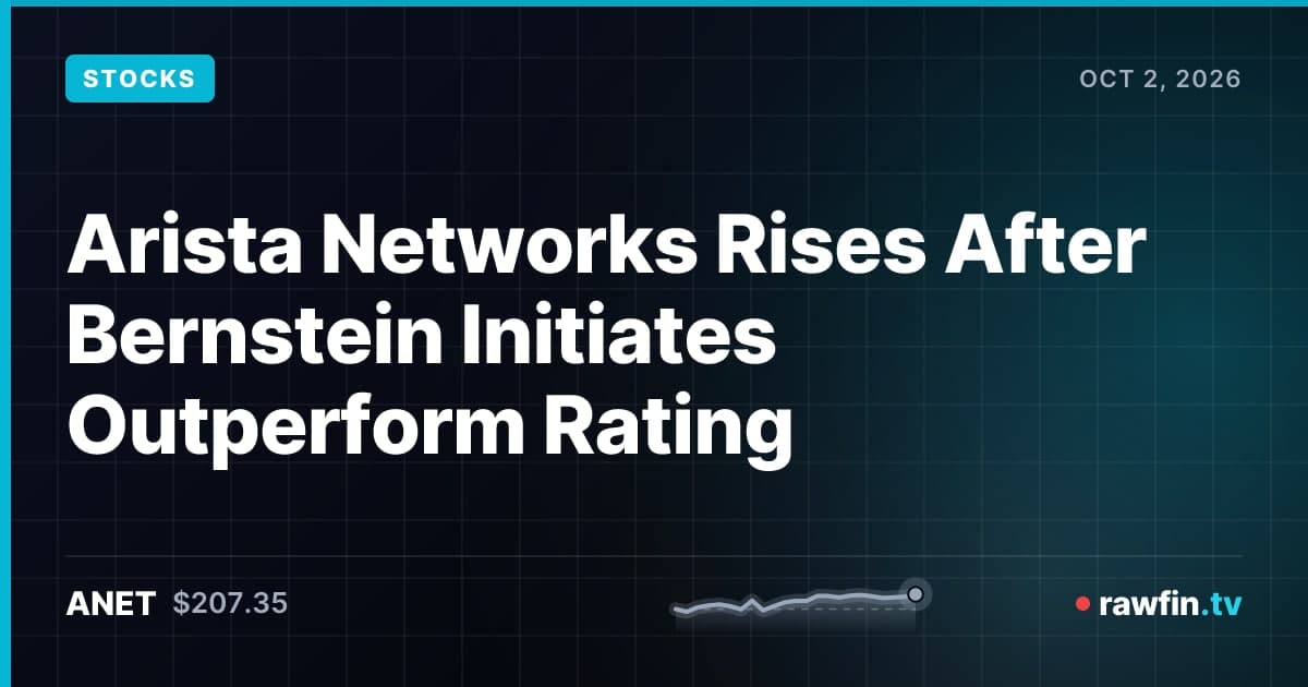 Arista Networks Rises After Bernstein Initiates Outperform Rating