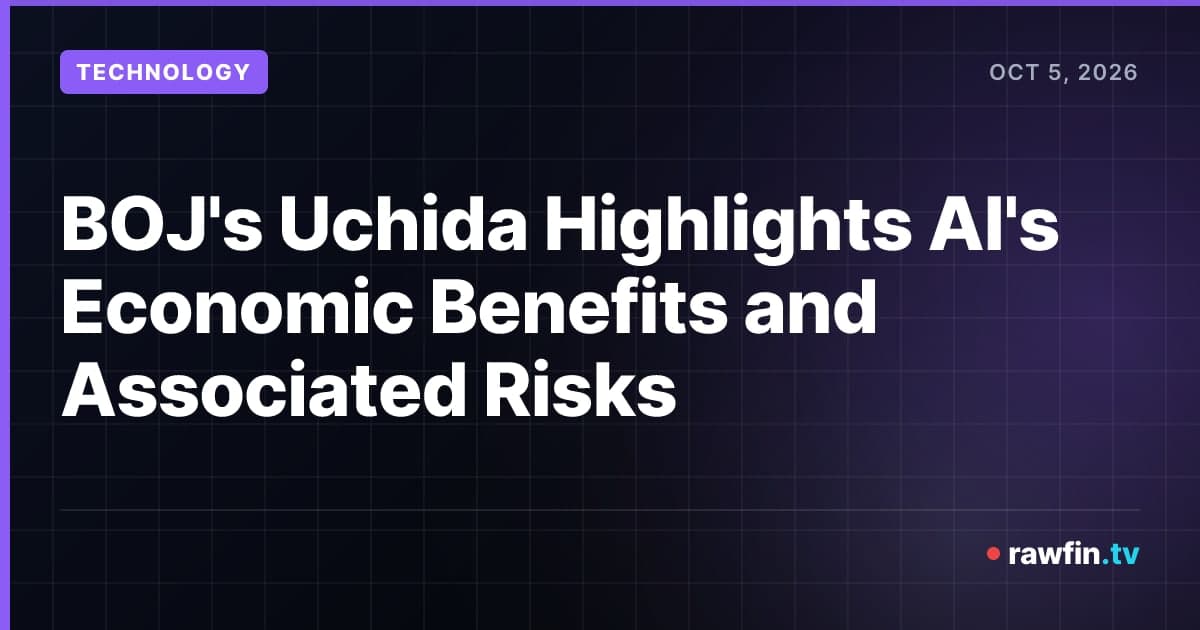 BOJ's Uchida Highlights AI's Economic Benefits and Associated Risks