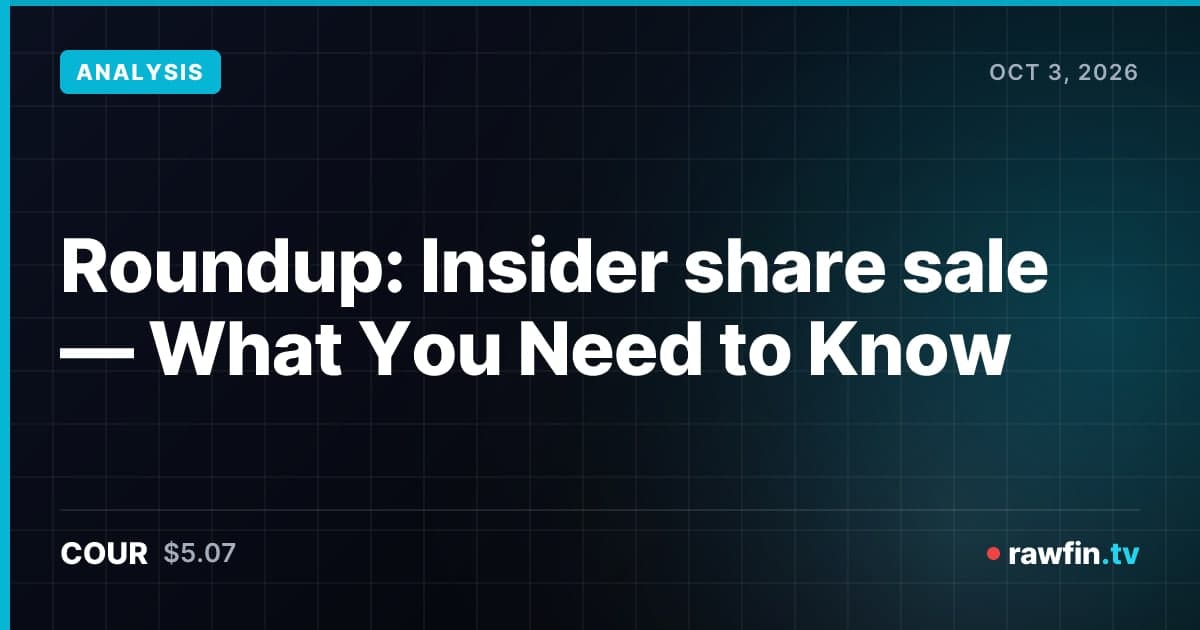 Roundup: Insider share sale — What You Need to Know