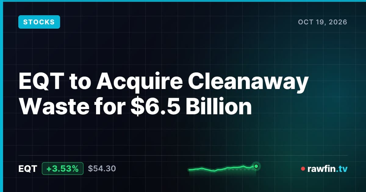 EQT to Acquire Cleanaway Waste for $6.5 Billion