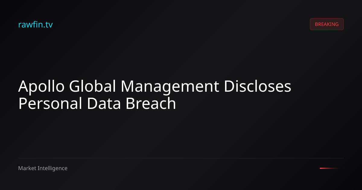 Apollo Global Management Discloses Personal Data Breach