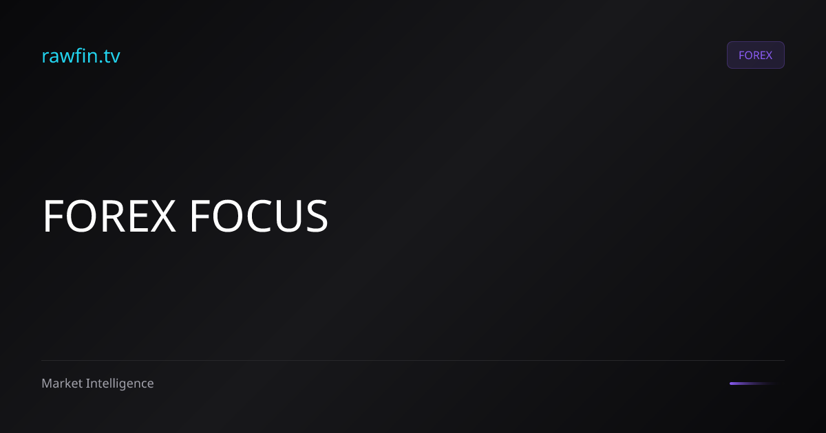 Forex Focus — Apr 21, 2026