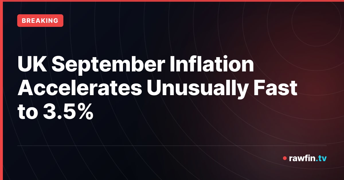 UK September Inflation Accelerates Unusually Fast to 3.5%