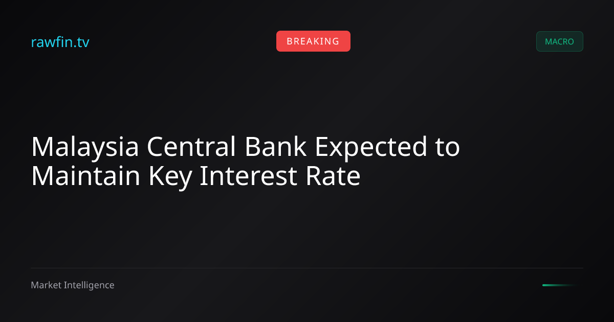 Malaysia Central Bank Expected to Maintain Key Interest Rate