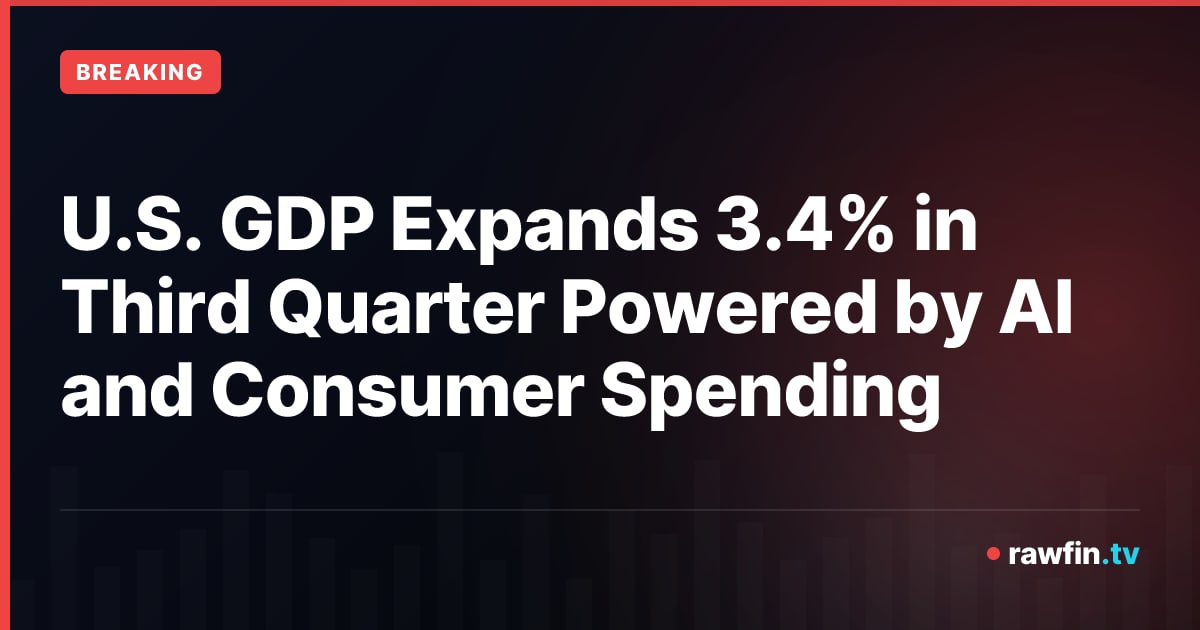 U.S. GDP Expands 3.4% in Third Quarter Powered by AI and Consumer Spending