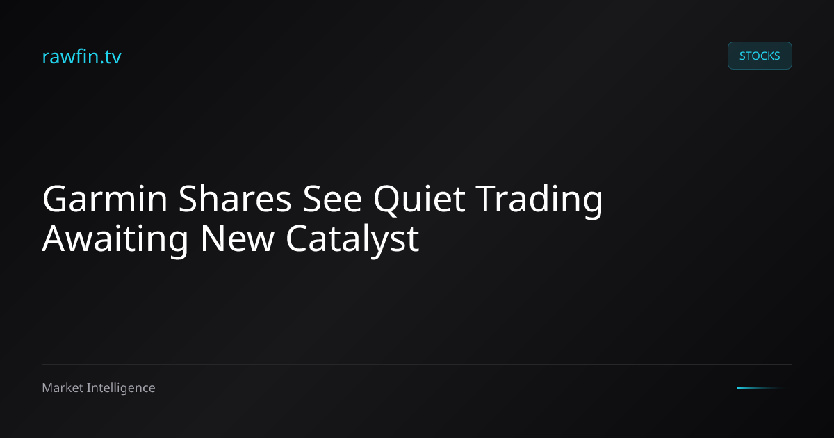 Garmin Shares See Quiet Trading Awaiting New Catalyst