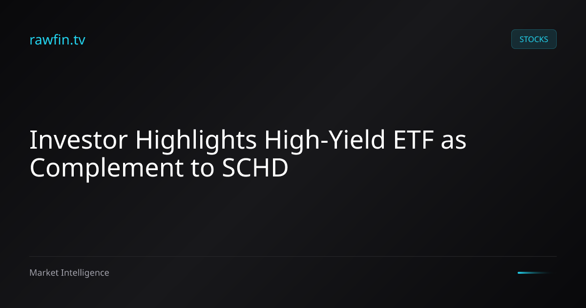 Investor Highlights High-Yield ETF as Complement to SCHD