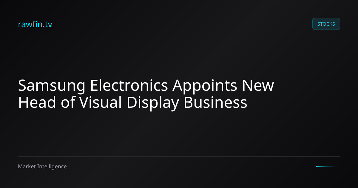 Samsung Electronics Appoints New Head of Visual Display Business